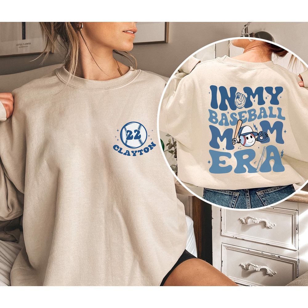 In My Baseball Mom Era Shirt with Number and Name Sweatshirt, Personalized Baseball Sweatshirt, Gift for Mom, Baseball Mom Hoodie, Game Day.jpg