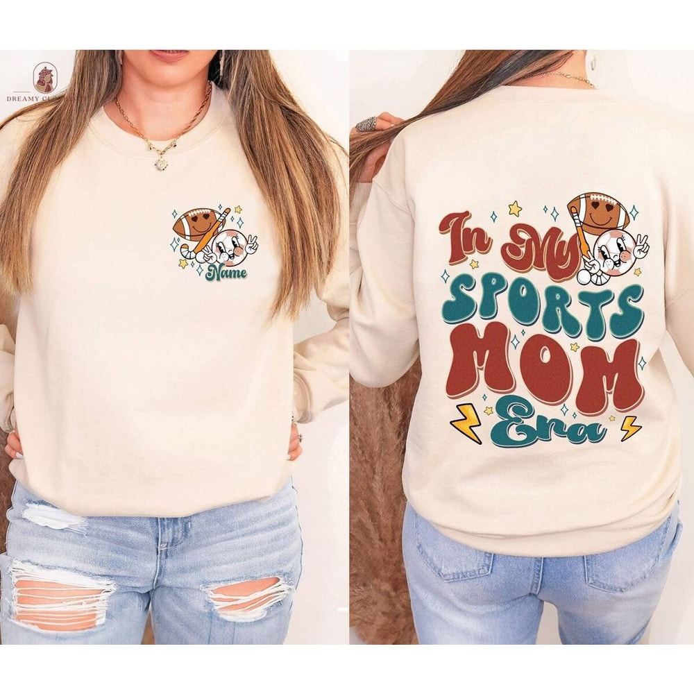 In My Sports Mom Era Sweatshirt Custom Sports Sweatshirt Personalized with sports and name Shirt Personalized Gift for Mom Gameday Tee.jpg