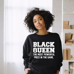 black queen the most powerful piece in the game sweater, chess sweatshirt, black queen shirt