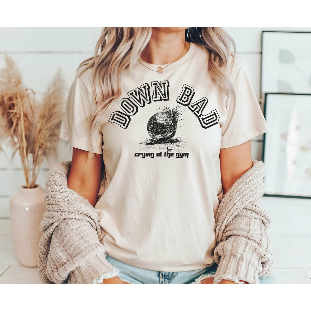 Down Bad crying at the gym Tee, TTPD Gift, Funny Gym Shirt, Tortured Poet Shirt Gift for Her, Crying at The Gym, Gym Shirt.jpg