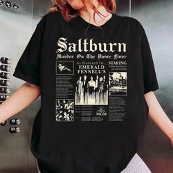saltburn murder on the dance floor shirt, saltburn movie shirt, the jacob elordi shirt, movie shirt