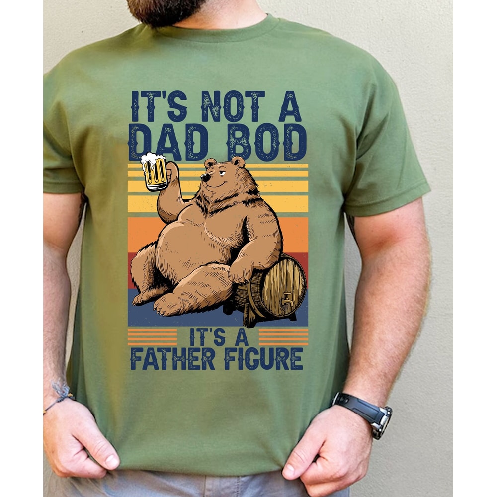 It's not a Dad Bod It's a father figure png,Dad Bod png,father figure png,humor dad quotes png,best dad ever png,dad png,bear dad png.jpg