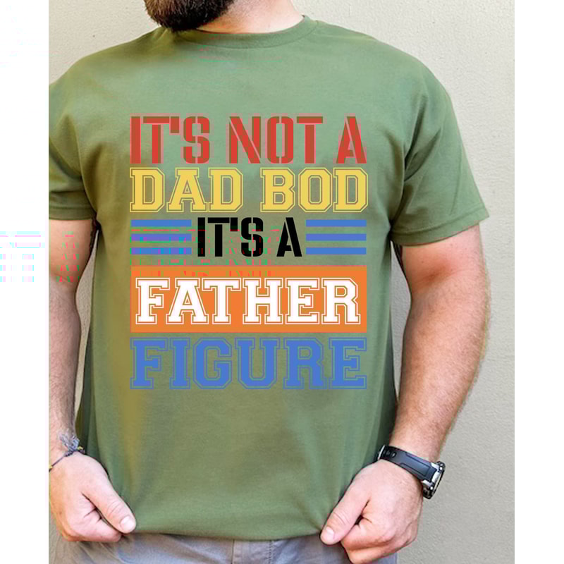 It's not a Dad Bod It's a father figure,Bod png,dad varsity png,father figure png,dad sublimation png,father gift,father png sublimation.jpg