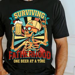 surviving fatherhood one beer at a time shirt, dad bod shirt, fatherhood shirt, funny skeleton dad shirt, best dad ever