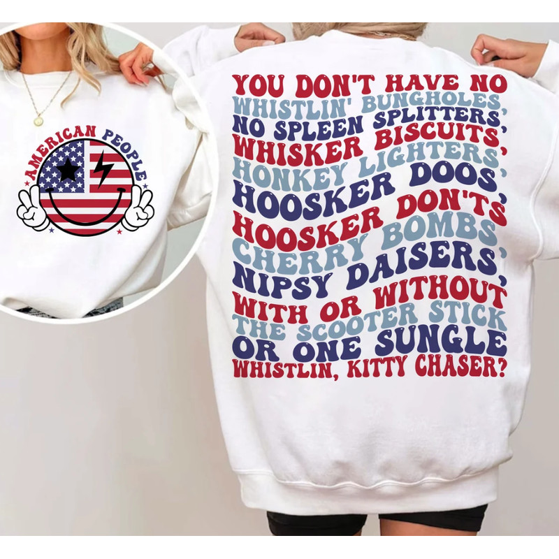 You Don't Have no Whistlin' Bungholes Svg, 4th of July Svg, America Svg, Fourth of July SVG, Usa Svg, Independence Day, Sublimation Designs.png