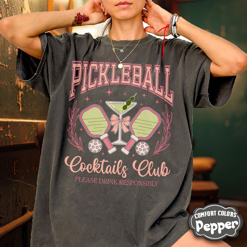 Pickleball Cocktails Club Comfort Colors Shirt, Pickleball Era Shirt, Pickleball Lover Shirt, Gift for Her, Life Is Good Pickleball Shirt.jpg