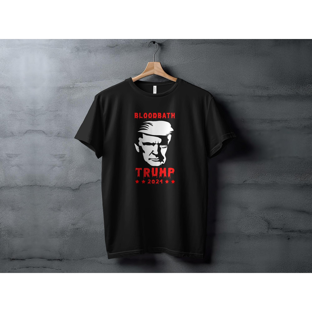 Bloodbath Trump 2021 Graphic T-Shirt, Unique Political Statement Tee, Bold Black and Red Design.jpg