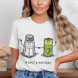 funny salt and battery t-shirt, cute pun graphic shirt, unique gift for friends, humorous battery design, salt pun shirt