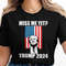 Miss Me Yet Trump 2024 T-Shirt, Patriotic Graphic Tee, USA Flag Design, Political Shirt, Election Gear, Support Trump Apparel.jpg