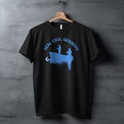 real cool grandpa fishing t-shirt, perfect gift for grandfathers, blue graphic shirt, family fishing trip apparel