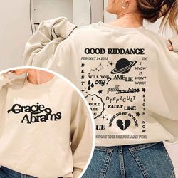 gracie abrams tracklist t shirt, abrams double side sweatshirt, the good riddance tour hoodie, asthectic abrams shirt