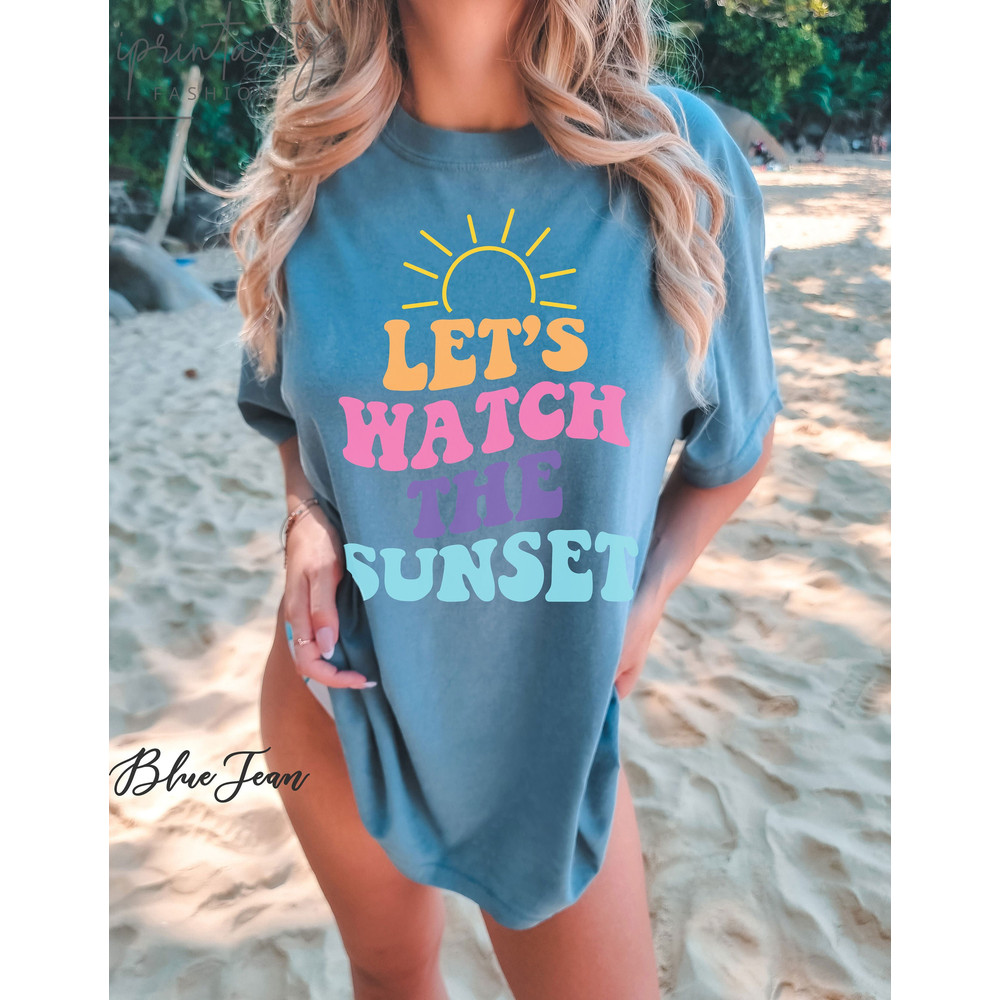 Comfort Colors Retro Lets watch the sunset Tshirt, Retro sunset Shirt, Beach Shirt, sun tee, Summer Tee, summer Unisex shirt, Summer shirt.jpg