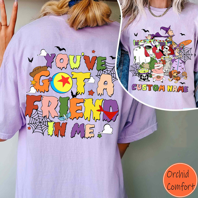Custom Toy Story Characters Halloween You've Got A Friend In Me Two Sided T-shirt, Disney Spooky Comfort Colors Shirt, Disneyland Halloween.jpg
