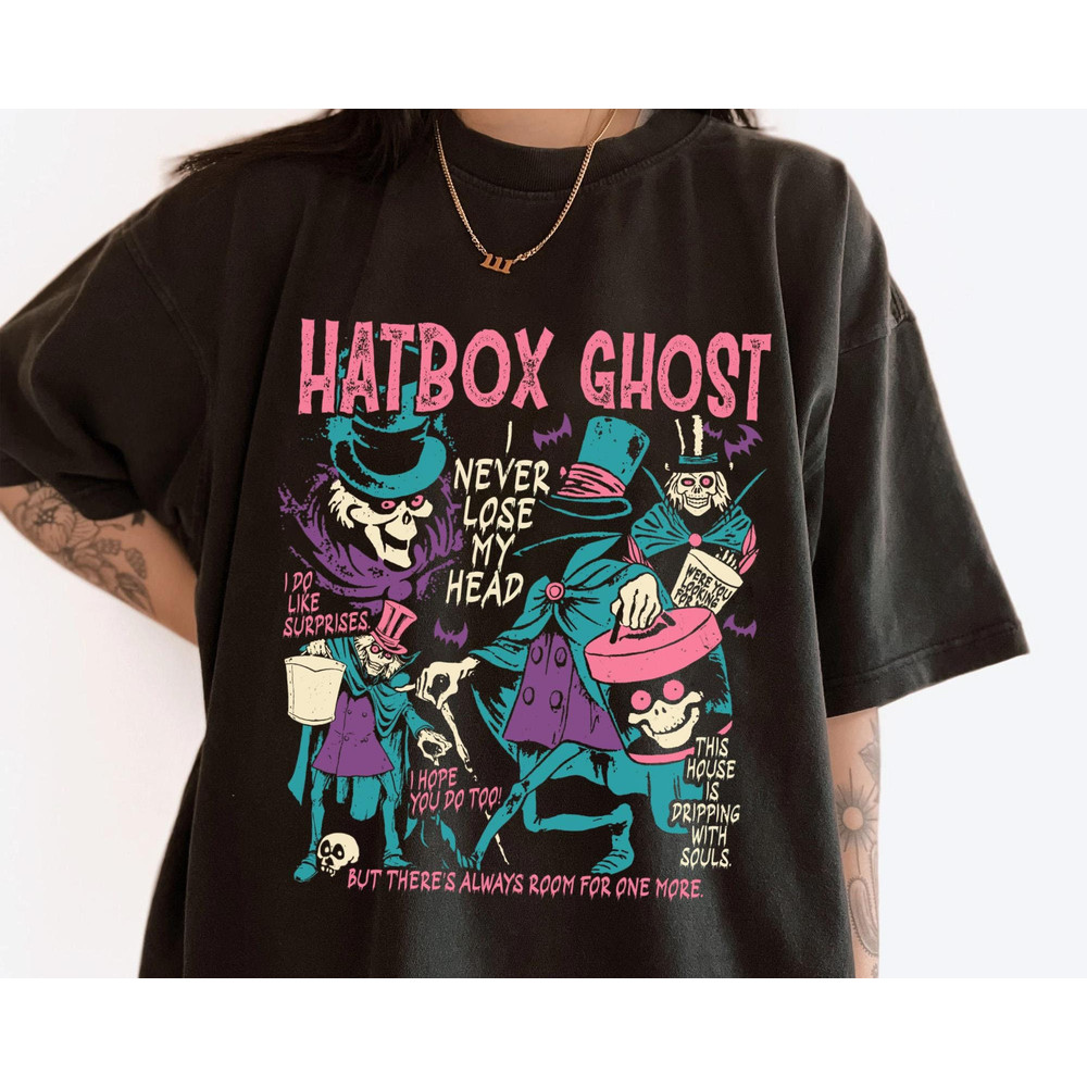 Hatbox Ghost Quote Comfort Colors T-shirt, The Haunted Mansion Hitchhiking Ghosts Shirt, Disney Halloween Party, Disneyland Spooky Season.jpg