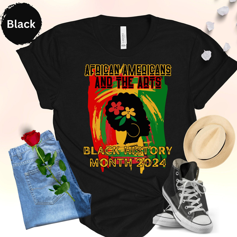 Black history juneteenth shirt 2024, African American and the arts shirt,Black History Month 2024,I am black history.jpg