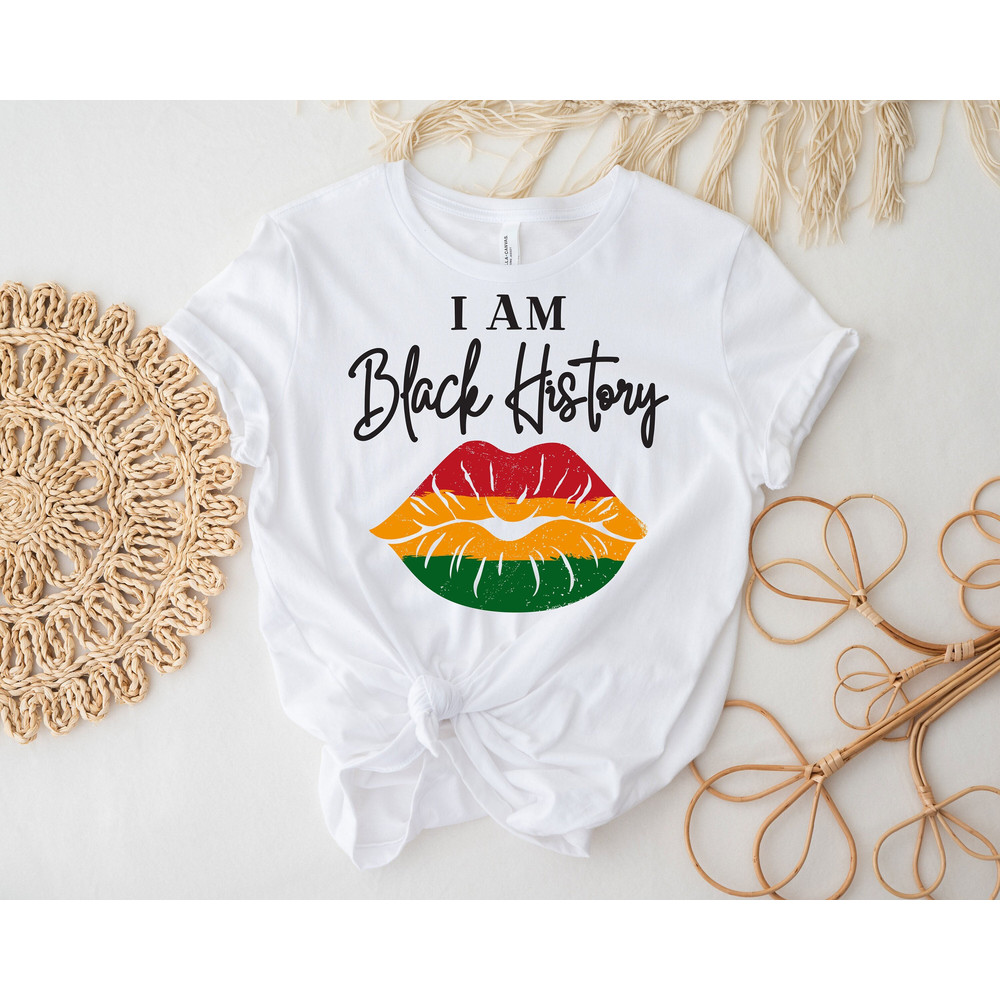 I Am Black History Shirt, Africa Lips Shirt, African American Shirt, Black History Month Shirt, Social Justice Shirt, Black Lives Matter Tee.jpg