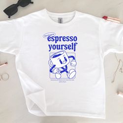 y2k shirt, expresso yourself shirt, mascot shirt, you matter shirt, genz shirt, soft girl aesthetic coquette shirt