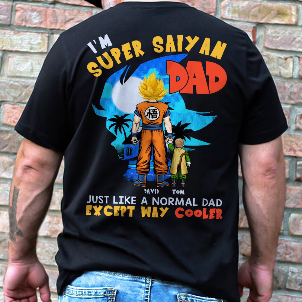 Personalized I'm Super Saiyan Dad Shirt, Custom Kids Name, Dad And Kids Shirt, Best Dad Ever Shirt, Father's Day Shirt, Gift For Dad.jpg