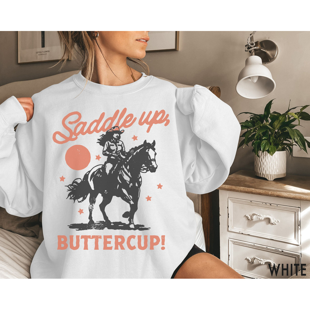 Saddle Up Buttercup, Cowgirl Sweatshirt, Western Sweatshirt, Western Crewneck, Cowgirl Crewneck, Western Boho Sweatshirt, Country Western.jpg