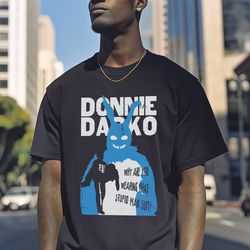 donnie darko tshirt, featuring frank the rabbit, movie quote jake gyllenhaal iconic film debut