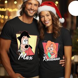 retro 90s a goofy movie his roxanne and her max goofy shirt, disney couples vale