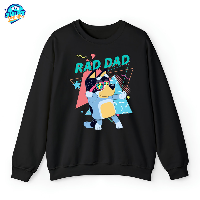 Rad Dad Bluey Shirt Bluey Theme Shirt Bandit Heeler Sweatshirt Family Matching Shirt Matching Bluey Shirt Gifts for Dads.jpg