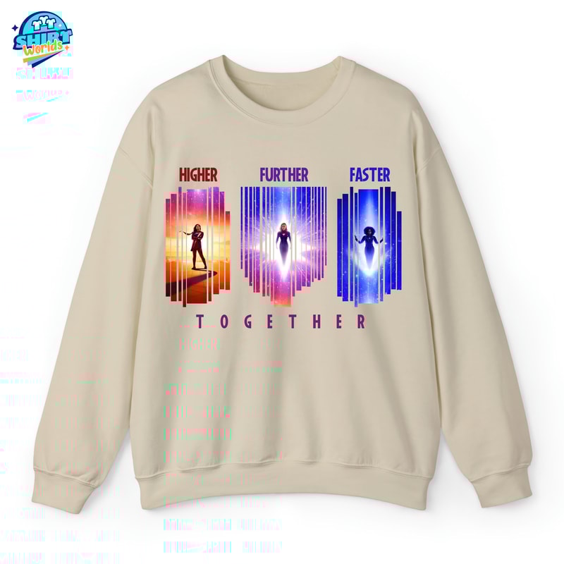 The Marvels Shirt Higher Further Faster Together Captain Marvel, Ms Marvel, Monica Rambeau Shirt, Carol Danvers Shirt, Kamala Khan Shirt.jpg
