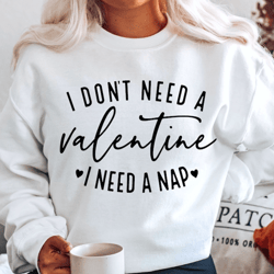 i don't need a valentine shirt, funny valentine shirt, hello valentine , valentine's day shirt, single af , be mine