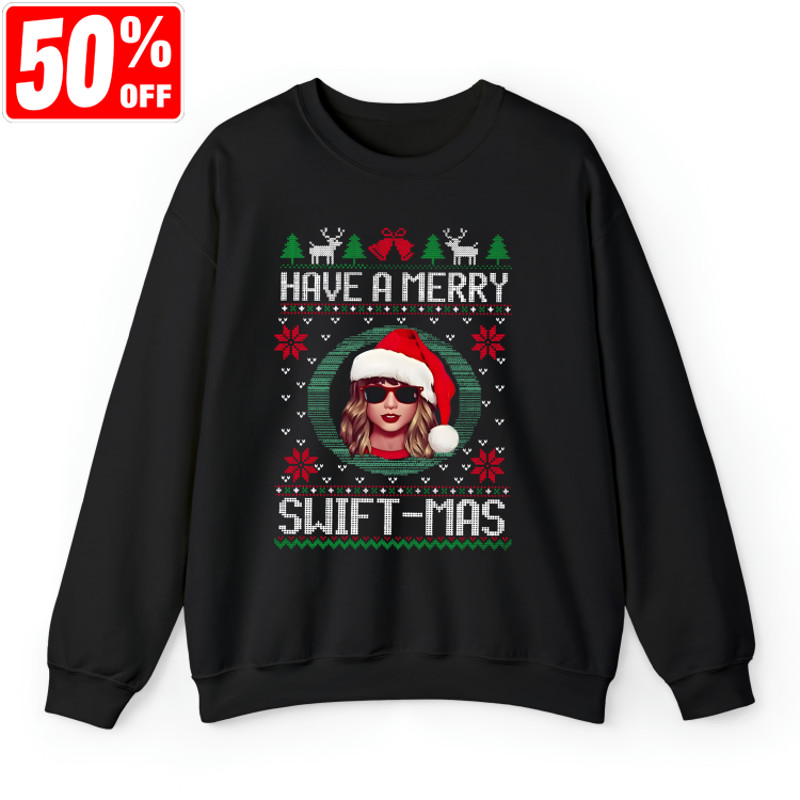 Have A Merry Swiftmas Sweatshirt Green, Merry Swiftmas Sweatshirt, Swiftmas Sweatshirt, Taylor Family Shirt, TS Fan Gift, Ugly Christmas.jpg