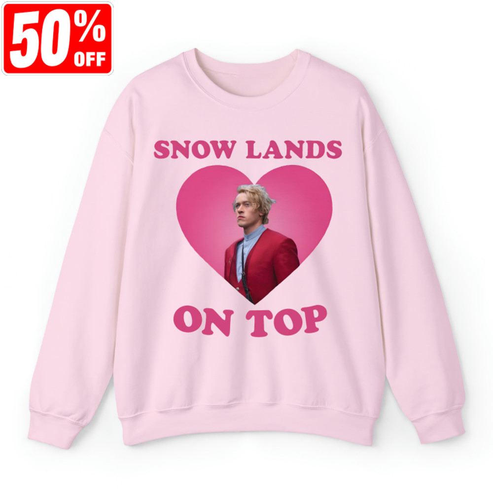 Snow Lands On Top, I Can Fix Him Shirt, Snow Lands On Top Shirt, Coriolanus Fans Gift, Coriolanus Snow Shirt, Coriolanus Snow.jpg