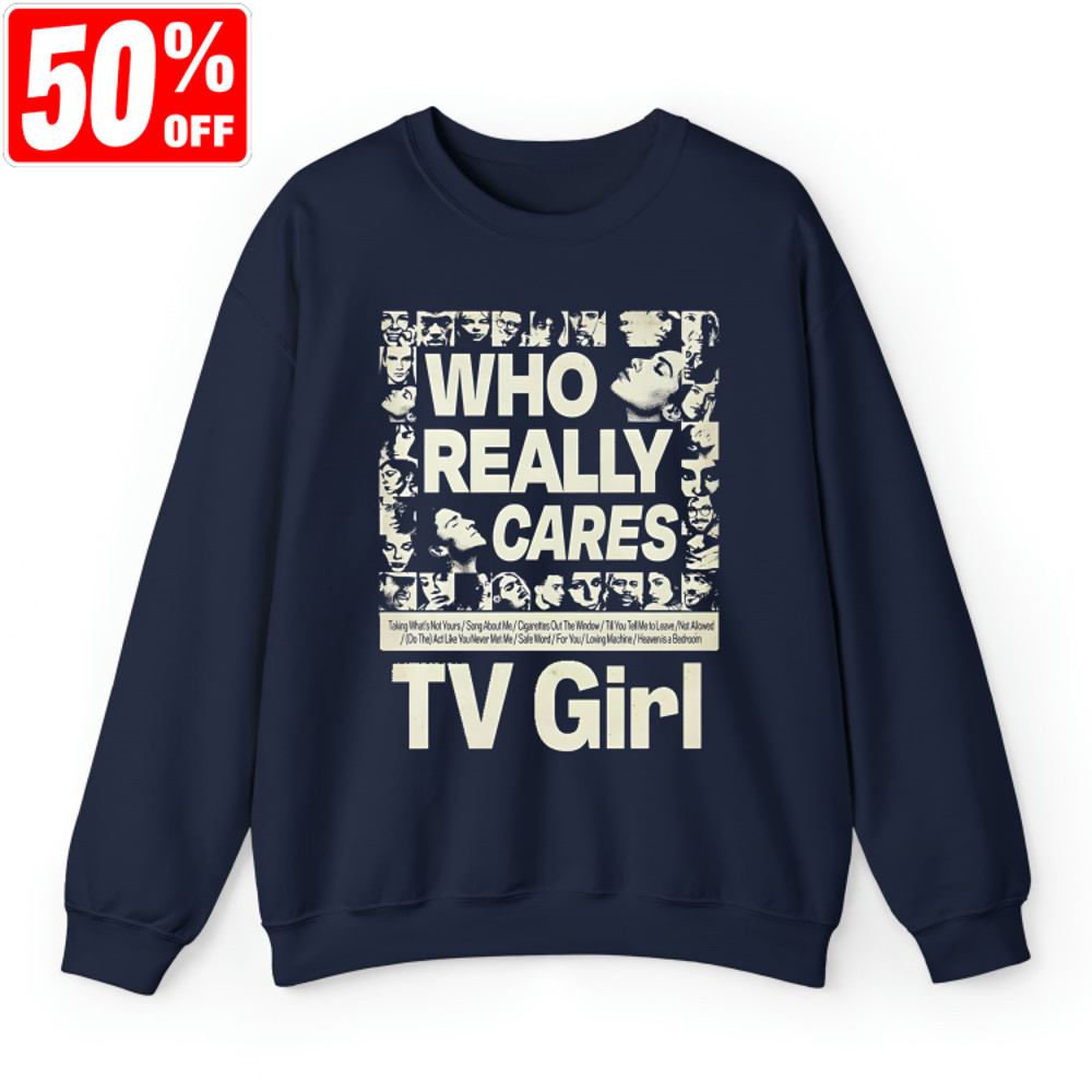 TV Girl Music, Who Really Cares Shirt, Tv Girl Tee, TV Girl French Exit, Brad Petering Shirt, TV Girl Merch Shirt.jpg