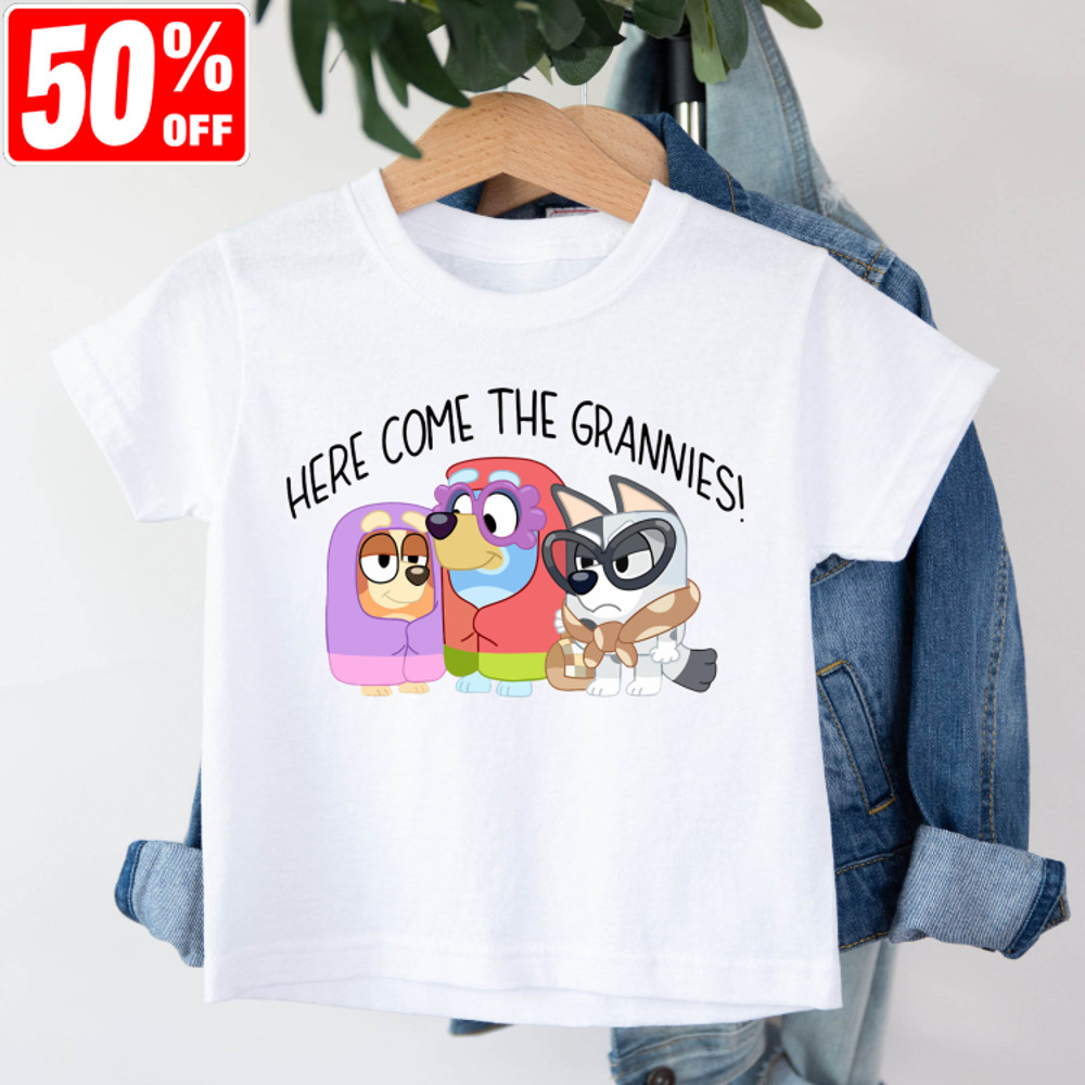 Here Comes The Grannies Bluey Shirt, Bluey T-shirt, Bluey Character Youth Shirt, Bluey Heeler Family Tee,Bluey Birthday Gift,Bluey And Bingo.jpg