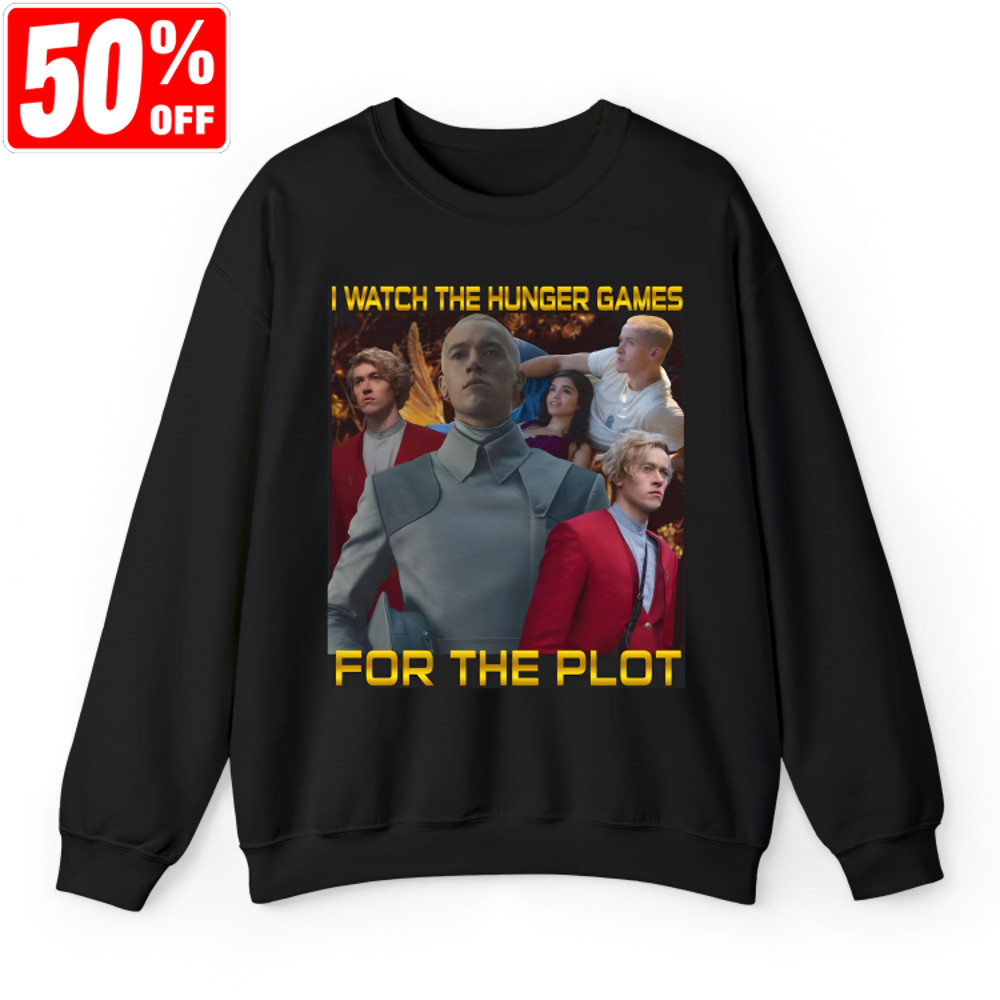 The Hunger Games Coriolanus Snow, I Watch The Hunger Games for The Plot Snow Lands On Top Shirt, I Can Fix Him Hunger Games Merch.jpg