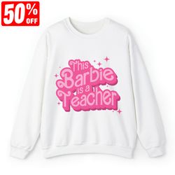 this barbie is a teacher shirt, personalized your job, teacher appreciation shirt, cute shirt for teacher, cute gift for