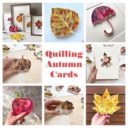 Autumn set of patterns | Templates to make Fall cards in Quilling | Paper Art DIY