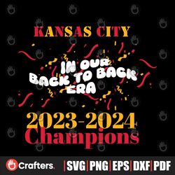In Our Back To Back Era Kansas City Champions SVG
