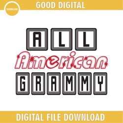 All American Grammy 4th Of July Saying SVG