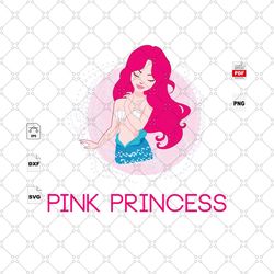 pink princess, breast cancer svg, mermaid, beautiful mermaid, mermaid shirts, cancer awareness, wine lover, cancer svg,