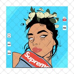 supreme girl, lv fashion women, black girl magic, black girl svg, black girls magic, black women svg, black mom svg, bla