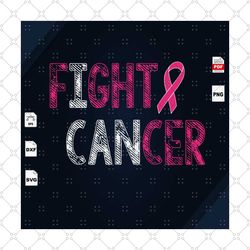 fight cancer, cancer svg, breast cancer gift, breast cancer svg, cancer awareness, cancer ribbon svg, breast cancer ribb