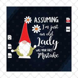 im just an old lady was your first mistake, assuming svg, gnome, buffalo gnome, yellow tree, autumn, boy gnome, christma