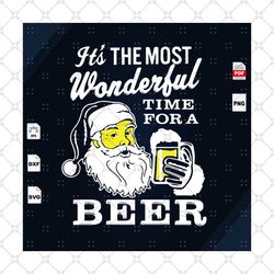 it's the most wonderful time for a beer, santa svg, santa clause, christmas svg, christmas gifts, merry christmas, chris
