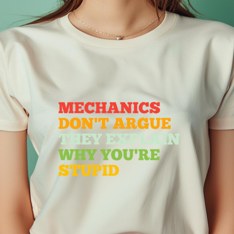 Mechanics Don'T Argue Technical Mechanic Engineer Fundamentals PNG, Mechanic Engineer PNG.jpg