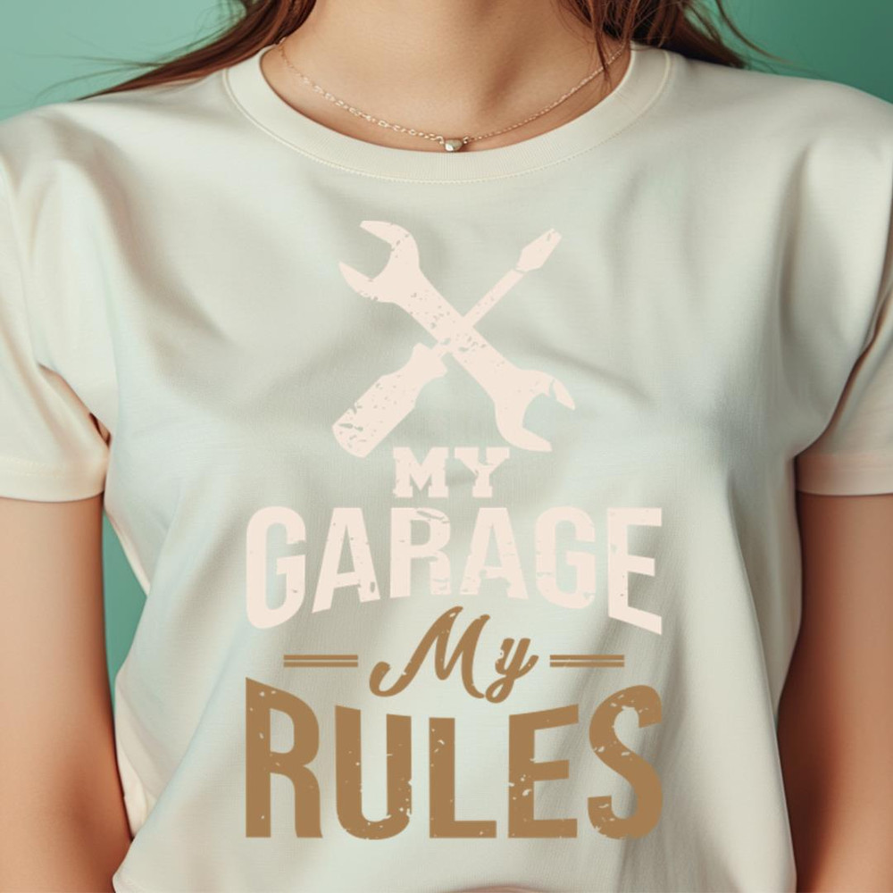 My Garage My Rules Mechanic Engineer Tools PNG, Mechanic Engineer PNG.jpg