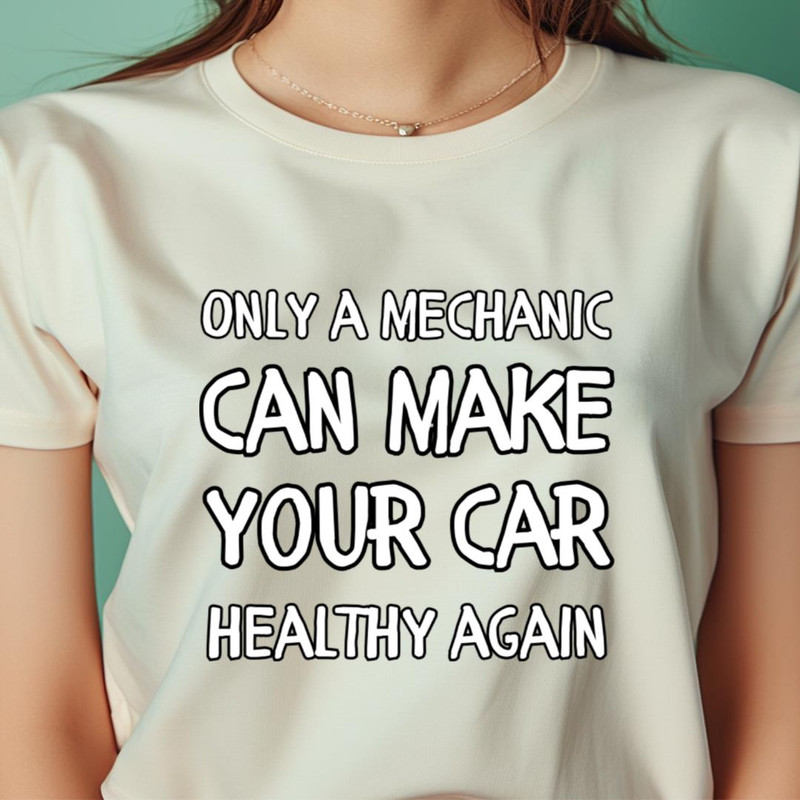Only A Mechanic Skilled Mechanic Engineer Knowledge PNG, Mechanic Engineer PNG.jpg