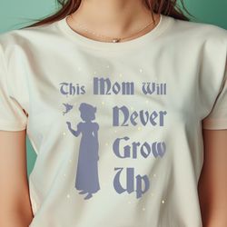 disney peter pan this mom will never grow up png, peter pan png, tinker bell digital png files