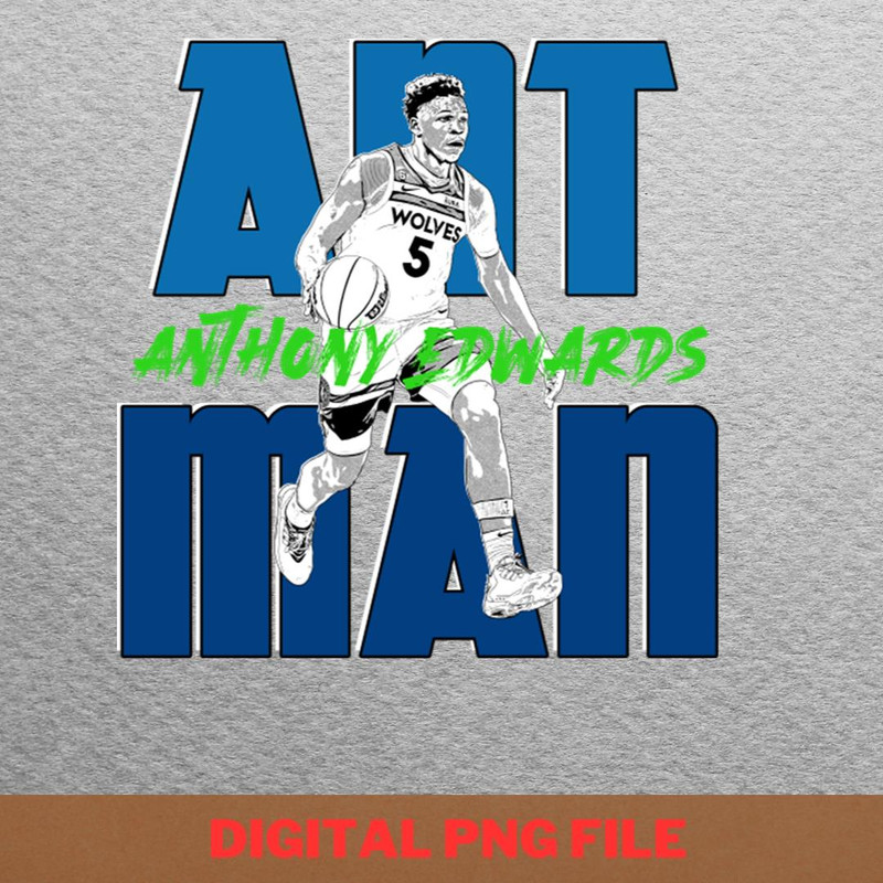 Ant Man Comic Style Anthony Edwards Drive PNG, Anthony Edwards PNG, Basketball Player Digital Png Files.jpg
