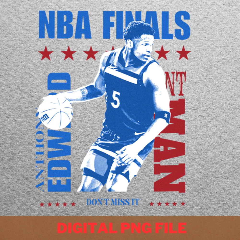 Anthony Edward Nba Final Energy PNG, Anthony Edwards PNG, Basketball Player Digital Png Files.jpg