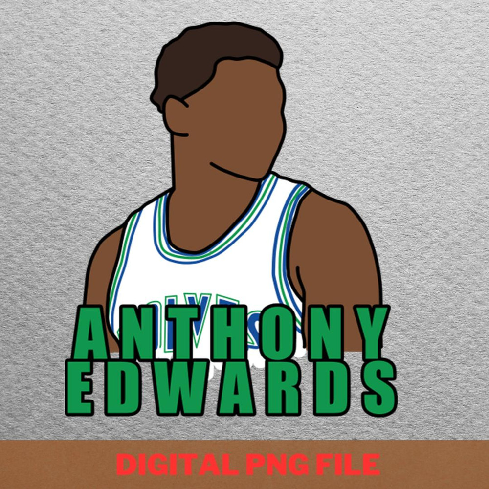 Anthony Edwards Motivation PNG, Anthony Edwards PNG, Basketball Player Digital Png Files.jpg