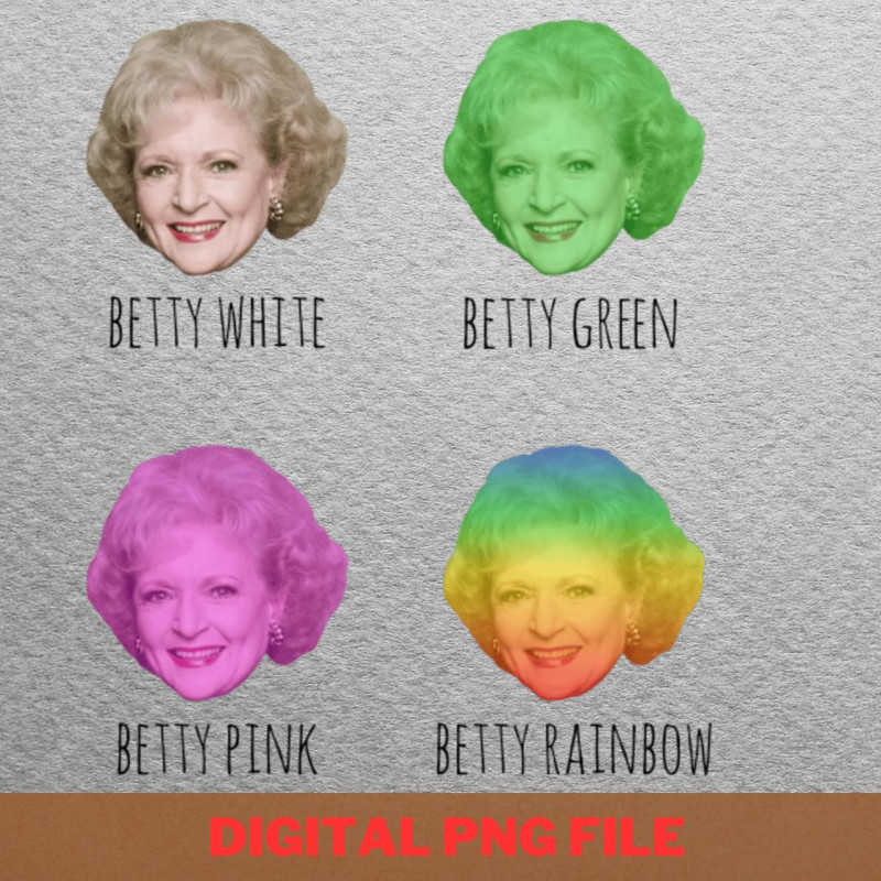 Betty White Resilient PNG, Betty White PNG, Golden Girls Digital Png Files.jpg